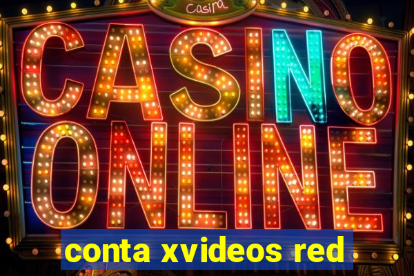 conta xvideos red